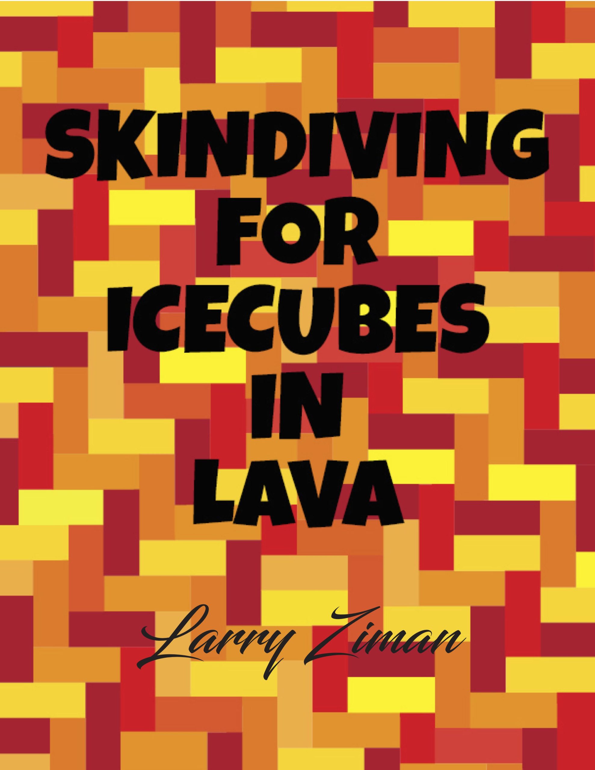 Skindiving for Icecubes in Lava with addition poems-Layout 1